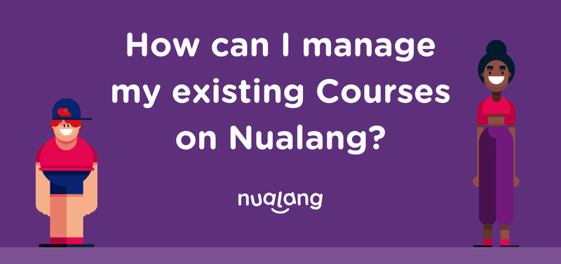 featured image thumbnail for post Managing your Nualang Course